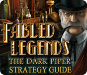 play Fabled Legends: The Dark Piper Strategy Guide