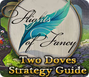 play Flights Of Fancy: Two Doves Strategy Guide