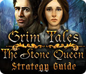 play Grim Tales: The Stone Queen Strategy Guide