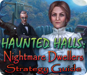 play Haunted Halls: Nightmare Dwellers Strategy Guide