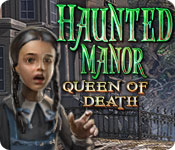play Haunted Manor: Queen Of Death