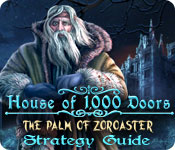 play House Of 1000 Doors: The Palm Of Zoroaster Strategy Guide