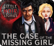 play Little Noir Stories: The Case Of The Missing Girl