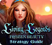 play Living Legends: Frozen Beauty Strategy Guide