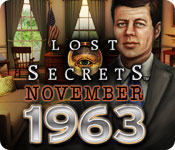 play Lost Secrets™: November 1963