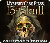 play Mystery Case Files ®: 13Th Skull ™ Collector'S Edition