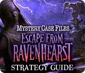 play Mystery Case Files®: Escape From Ravenhearst ™ Strategy Guide