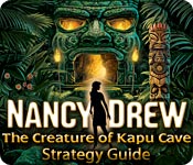 play Nancy Drew: The Creature Of Kapu Cave Strategy Guide