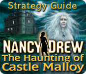 Nancy Drew: The Haunting Of Castle Malloy Strategy Guide