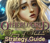 play Otherworld: Spring Of Shadows Strategy Guide