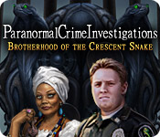 play Paranormal Crime Investigations: Brotherhood Of The Crescent Snake