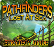 Pathfinders: Lost At Sea Strategy Guide