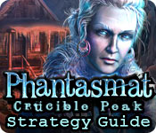 Phantasmat: Crucible Peak Strategy Guide