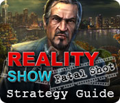 Reality Show: Fatal Shot Strategy Guide