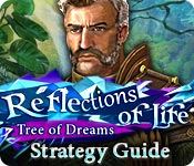 play Reflections Of Life: Tree Of Dreams Strategy Guide