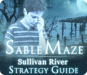 play Sable Maze: Sullivan River Strategy Guide