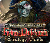 play Secrets Of The Seas: Flying Dutchman Strategy Guide