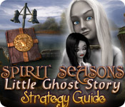 Spirit Seasons: Little Ghost Story Strategy Guide