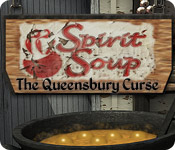 play Spirit Soup: The Queensbury Curse