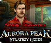 play Strange Discoveries: Aurora Peak Strategy Guide