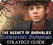 play The Agency Of Anomalies: Cinderstone Orphanage Strategy Guide