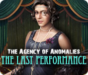 play The Agency Of Anomalies: The Last Performance