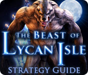 play The Beast Of Lycan Isle Strategy Guide