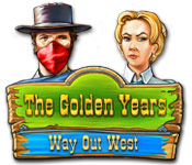 play The Golden Years: Way Out West