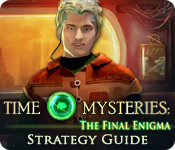 play Time Mysteries: The Final Enigma Strategy Guide