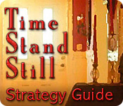 play Time Stand Still Strategy Guide