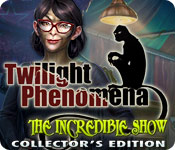 play Twilight Phenomena: The Incredible Show Collector'S Edition