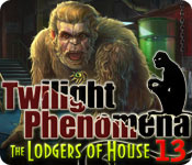 Twilight Phenomena: The Lodgers Of House 13