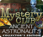 play Unsolved Mystery Club®: Ancient Astronauts® Collector'S Edition
