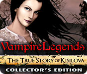 play Vampire Legends: The True Story Of Kisilova Collector'S Edition