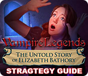 play Vampire Legends: The Untold Story Of Elizabeth Bathory Strategy Guide