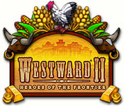 Westward Ii: Heroes Of The Frontier