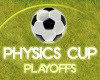 Physics Cup - Playoffs
