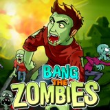 play Bang The Zombies