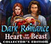 play Dark Romance: Heart Of The Beast Collector'S Edition