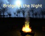 Bridge In The Night