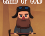 play Greed Of Gold
