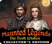 play Haunted Legends: The Dark Wishes Collector'S Edition