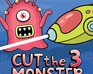 Cut The Monster 3