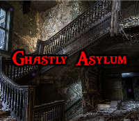 Ghastly Asylum