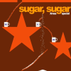 Sugar, Sugar 3