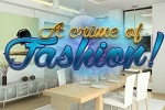 play A Crime Of Fashion