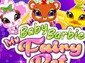 Baby Barbie My Fairy Pets Game