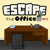 Escape The Office 2015