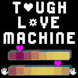 play Tough Love Machine