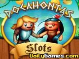 Pocahontas Slots